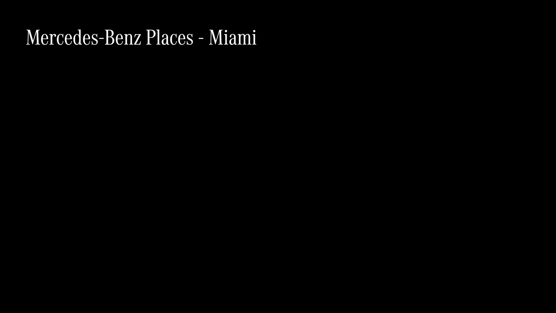 Mercedes-Benz Places Miami visual 5